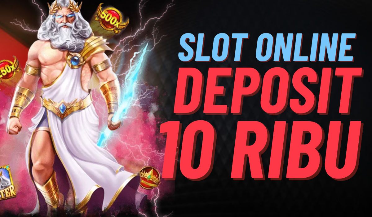 Raih Jackpot Slot dengan Modal 10rb Strategi dan Tips